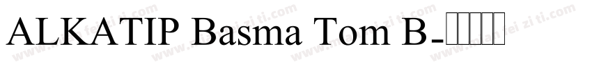 ALKATIP Basma Tom B字体转换